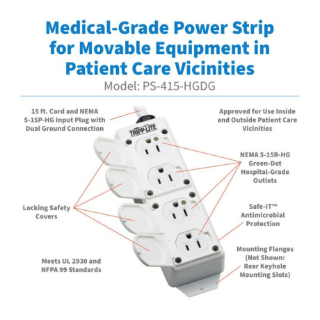 Tripp Lite PS-415-HGDG Safe-IT UL 2930 Medical-Grade Power Strip for Patient Care Vicinity 4 Hospital-Grade Outlets Safety Covers Antimicrobial 15 ft. Cord Dual Ground
